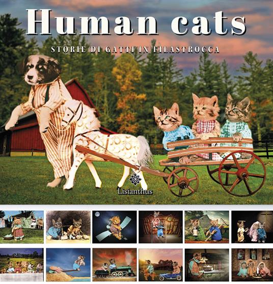 Human cats. Storie di gatti in filastrocca. Ediz. a spirale - Toni Spagone  - Federica Spagone - - Libro - Lisianthus 