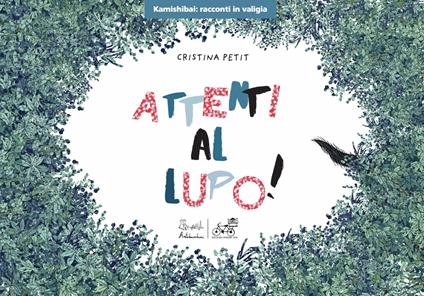 Attenti al lupo! Ediz. kamishibai - Cristina Petit - copertina