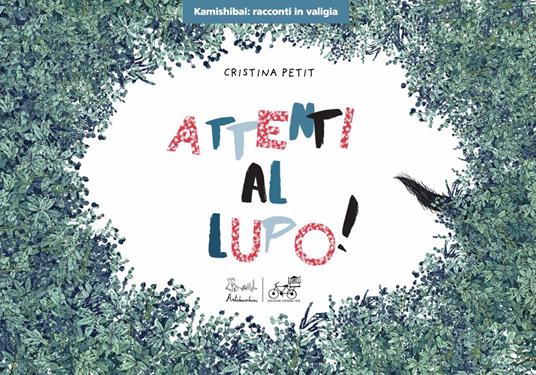 Attenti al lupo! Ediz. kamishibai - Cristina Petit - copertina