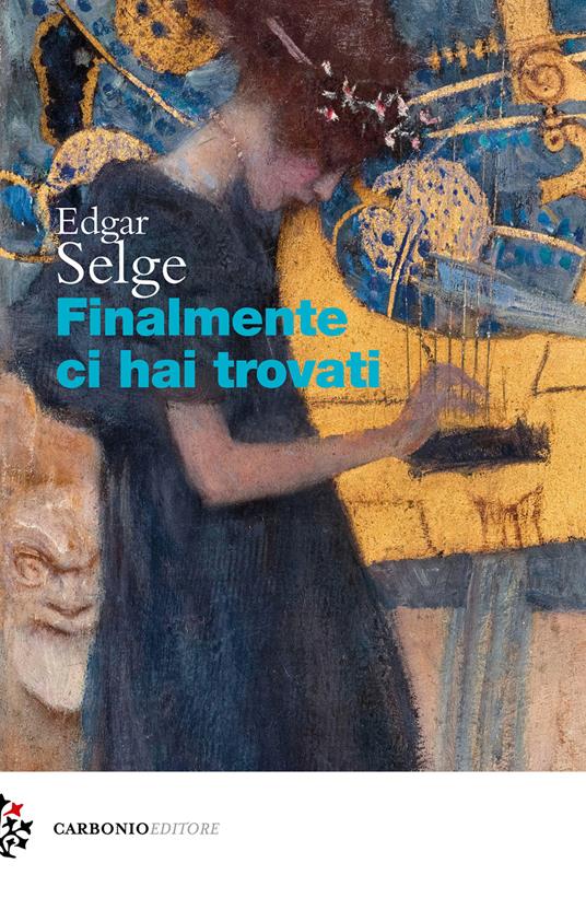 Finalmente ci hai trovati - Edgar Selge - copertina