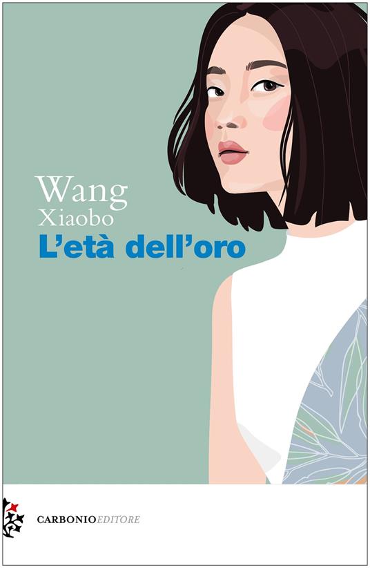 L'età dell'oro - Wang Xiaobo - copertina