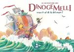 Le avventure dei Dinogemelli. Cosa c'è al di là del mare? Ediz. illustrata