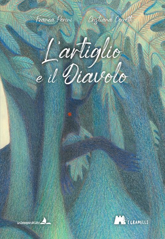 L'artiglio e il diavolo. Ediz. illustrata - Franca Perini - copertina