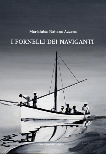 I fornelli dei naviganti - Marialuisa Naitana Azzena - copertina