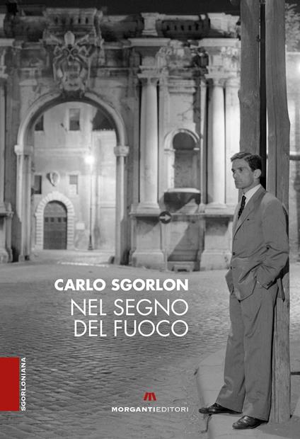 Nel segno del fuoco - Carlo Sgorlon - copertina