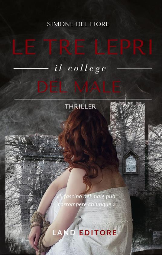 Le tre lepri. Il college del male - Simone Del Fiore - copertina