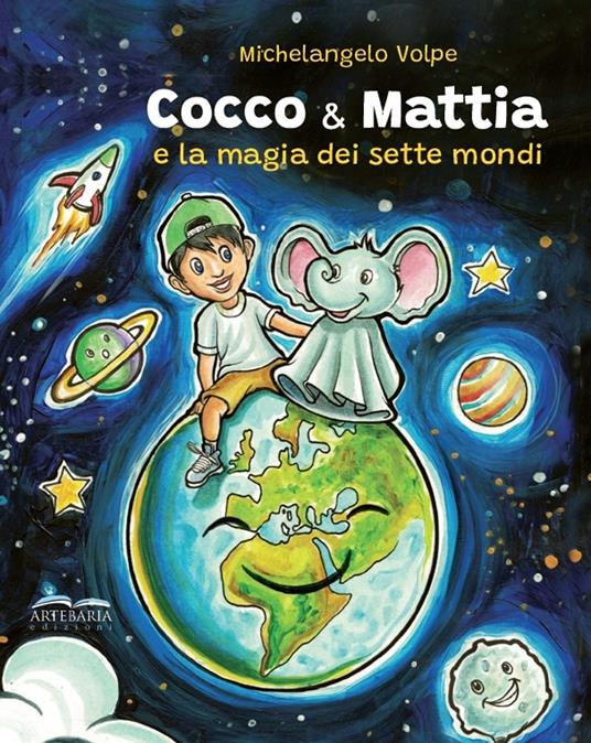 Cocco & Mattia e la magia dei sette mondi - Michelangelo Volpe - copertina