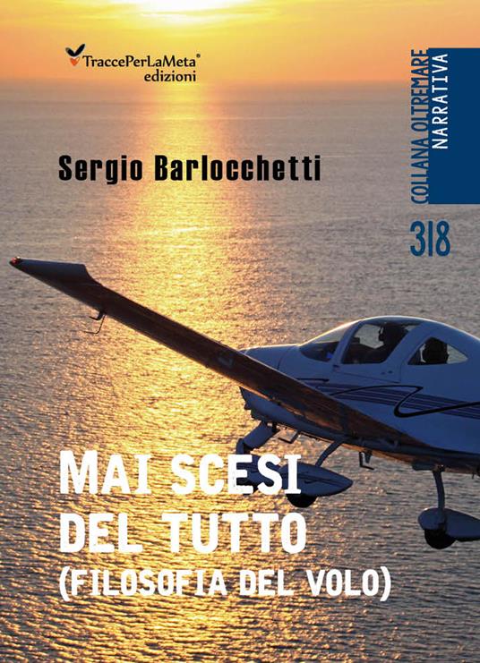 Mai scesi del tutto. (Filosofia del volo) - Sergio Barlocchetti - copertina