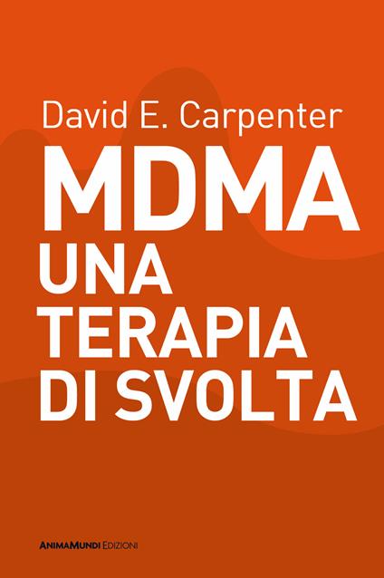 MDMA una terapia di svolta - David E. Carpenter - copertina