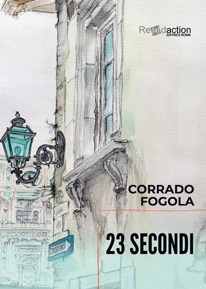 23 secondi - Corrado Fogola - copertina