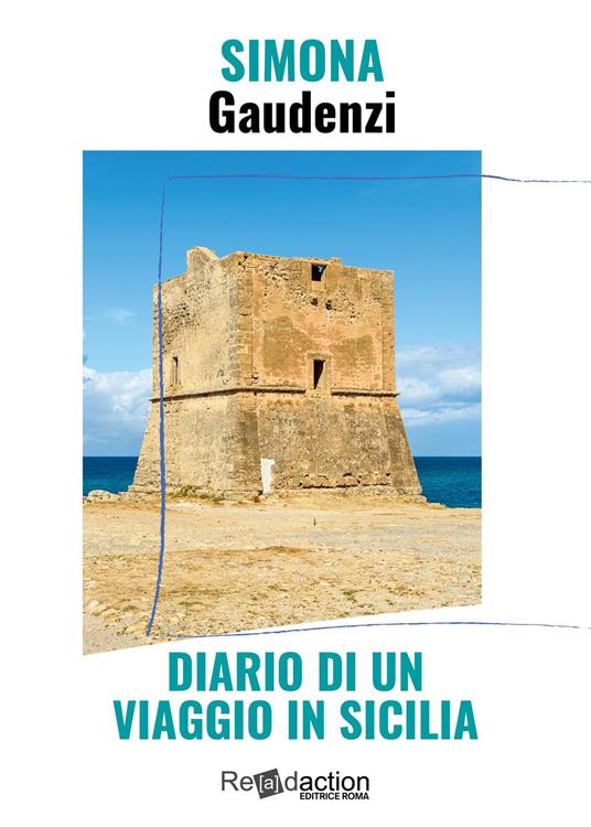 Diario di un viaggio in Sicilia - Simona Gaudenzi - copertina