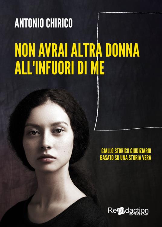 Non avrai altra donna all'infuori di me - Antonio Chirico - copertina