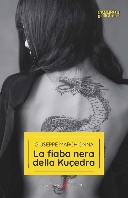 La fiaba nera della Kuçedra - Giuseppe Marchionna - copertina