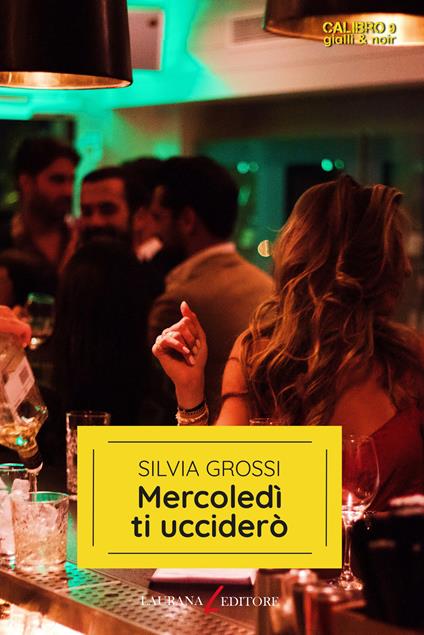 Mercoledì ti ucciderò - Silvia Grossi - copertina