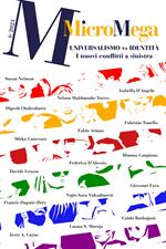 Micromega (2023). Vol. 6: Universalismo vs. identità. I nuovi conflitti a sinistra