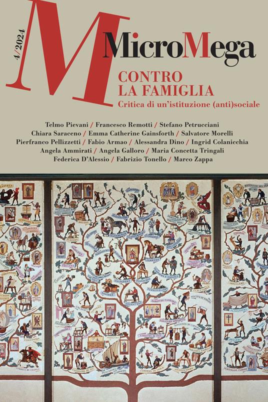 Micromega (2024). Vol. 4: Contro la famiglia. Critica a un'istituzione (anti)sociale - copertina