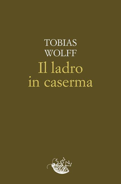 Il ladro in caserma - Tobias Wolff - copertina