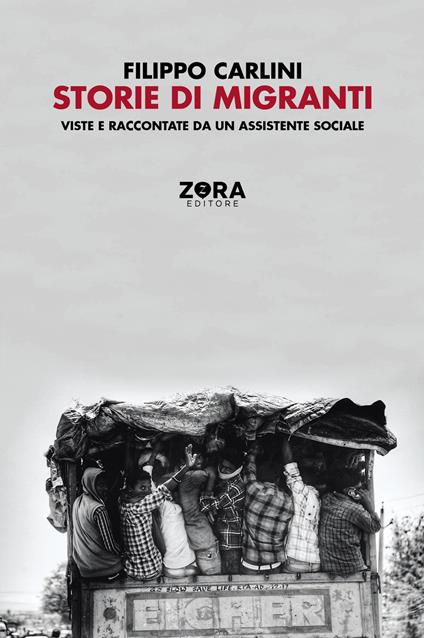 Storie di migranti. Viste e raccontate da un assistente sociale - Filippo Carlini - copertina