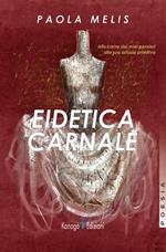 Eidetica carnale