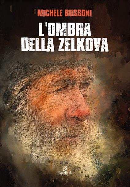 L'ombra della Zelkova - Michele Bussoni - copertina