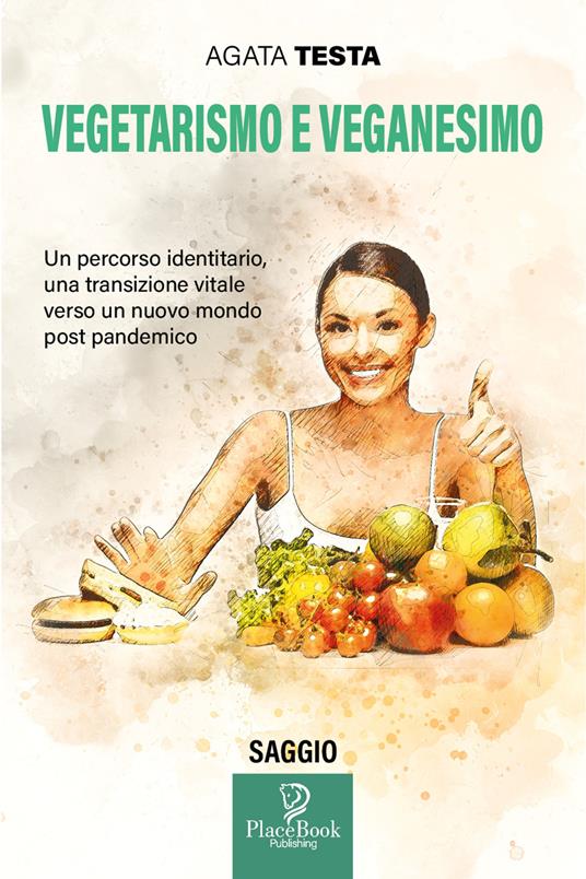 Vegetarismo e veganesimo - Agata Testa - copertina