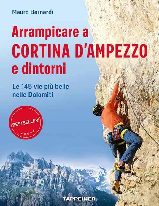 Arrampicare a Cortina d'Ampezzo e dintorni. Le 145 vie più belle nelle Dolomiti - Mauro Bernardi - copertina