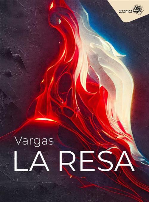 La resa - Vargas - ebook