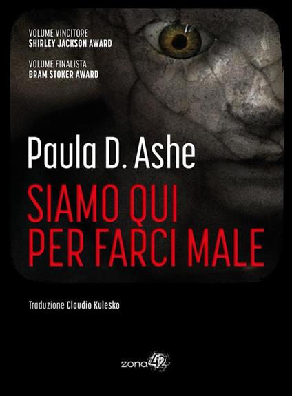 Siamo qui per farci male - Paula D. Ashe,Kulesko Claudio - ebook