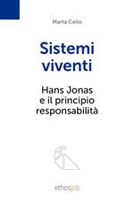 Sistemi viventi. Hans Jonas e il principio responsabilità