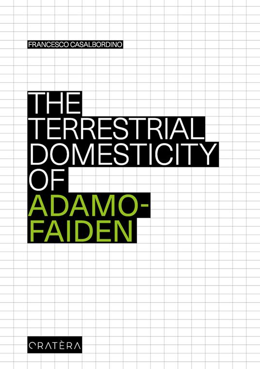 The terrestrial domesticity of Adamo-Faiden - Francesco Casalbordino - copertina