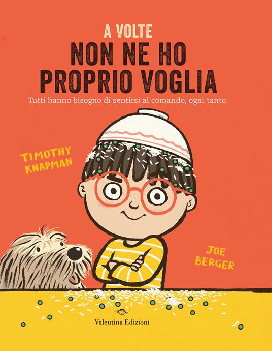 A volte non ne ho proprio voglia. Ediz. a colori - Timothy Knapman - copertina