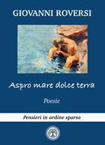 Aspro mare, dolce terra