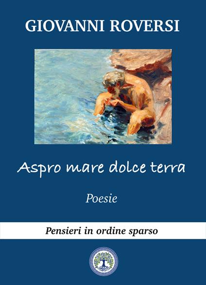 Aspro mare, dolce terra - Giovanni Roversi - copertina