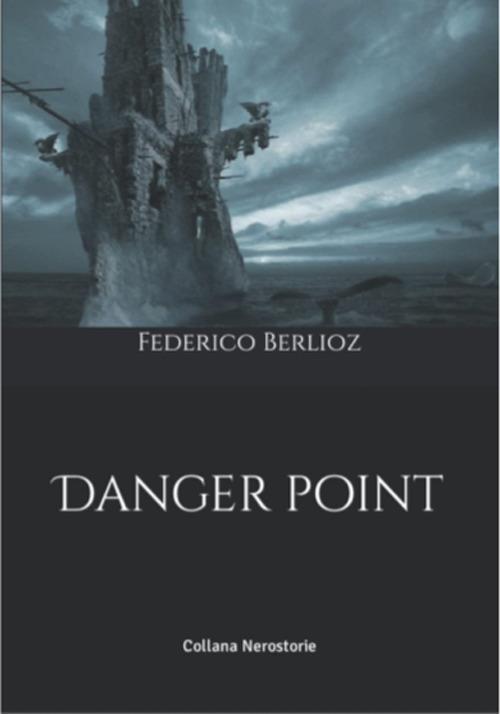 Danger point - Federico Berlioz - copertina