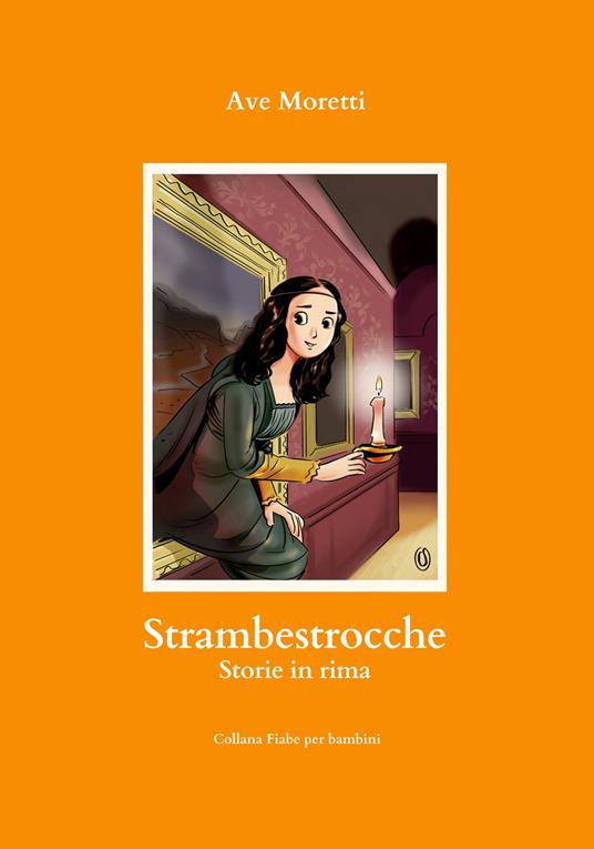 Strambestrocche. Storie in rima - Ave Moretti - copertina