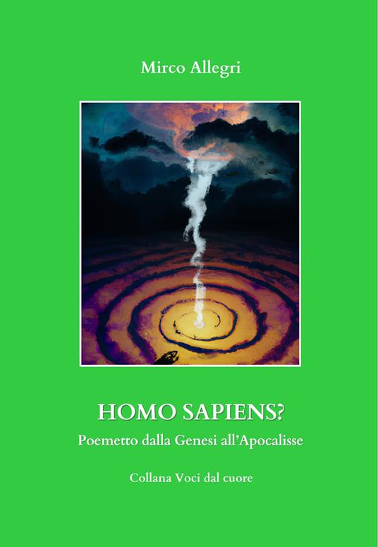 Homo Sapiens? Poemetto dalla Genesi all'Apocalisse - Mirco Allegri - copertina