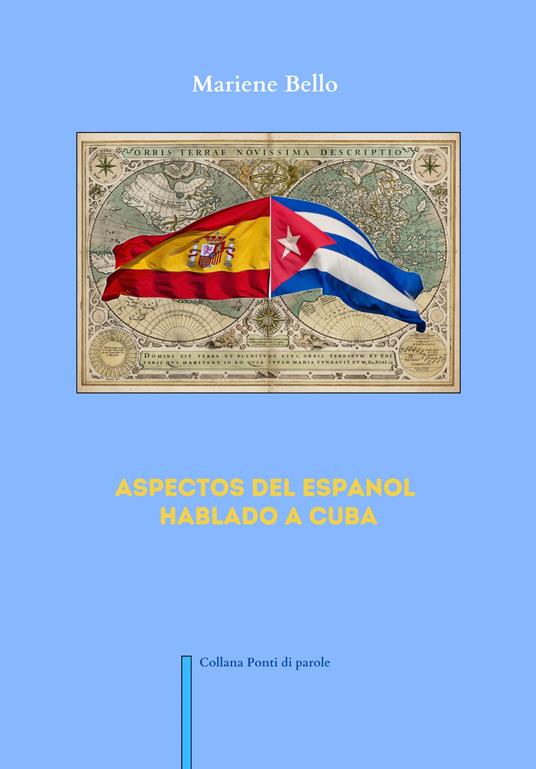 Aspectos del espanol hablado a Cuba - Mariene Bello - copertina