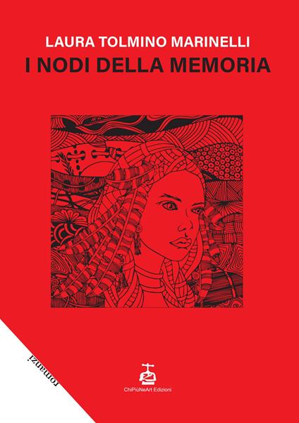 I nodi della memoria - Laura Tolmino Marinelli - copertina