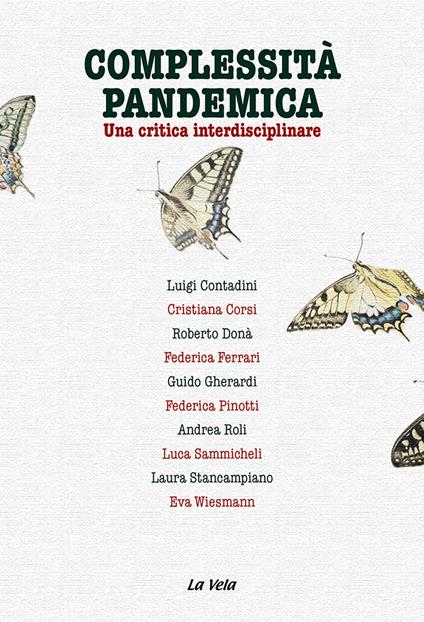 Complessità pandemica. Una critica interdisciplinare - Eva Wiesmann,Luigi Contadini,Cristiana Corsi - copertina