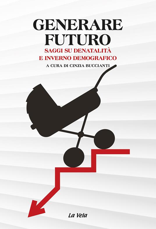 Generare futuro. Saggi su denatalità e inverno demografico - copertina