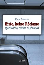 Bitte, keine Réclame (per favore, niente pubblicità)