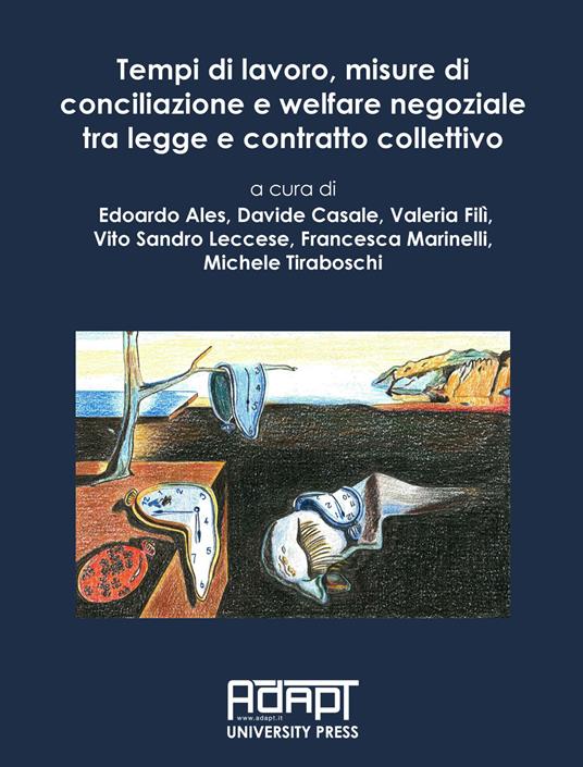 Tempi di lavoro, misure di conciliazione e welfare negoziale tra legge e contratto collettivo - copertina