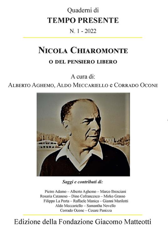 Nicola Chiaromonte o del pensiero libero. Scritti a cinquant anni