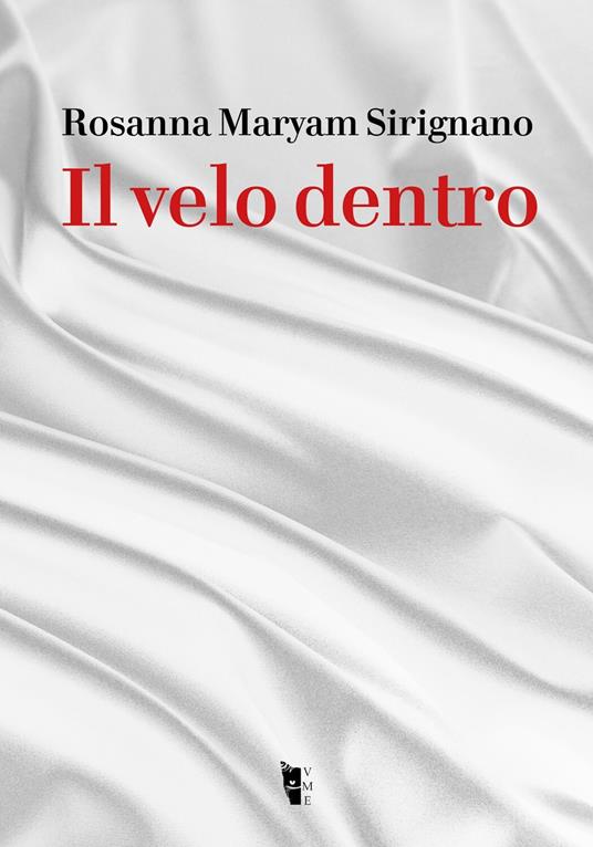 Il velo dentro - Rosanna Maryam Sirignano - copertina