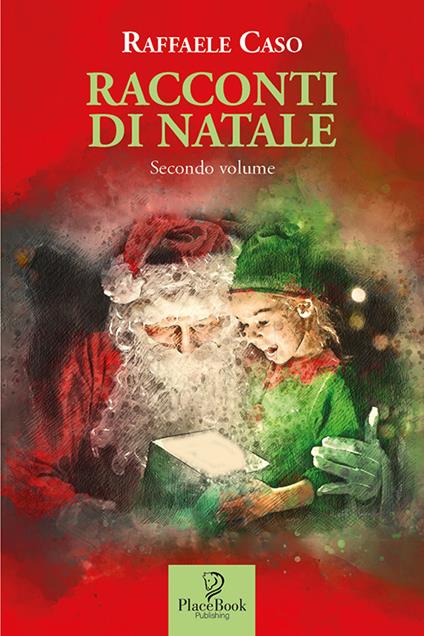 Racconti di Natale. Vol. 2 - Raffaele Caso - copertina