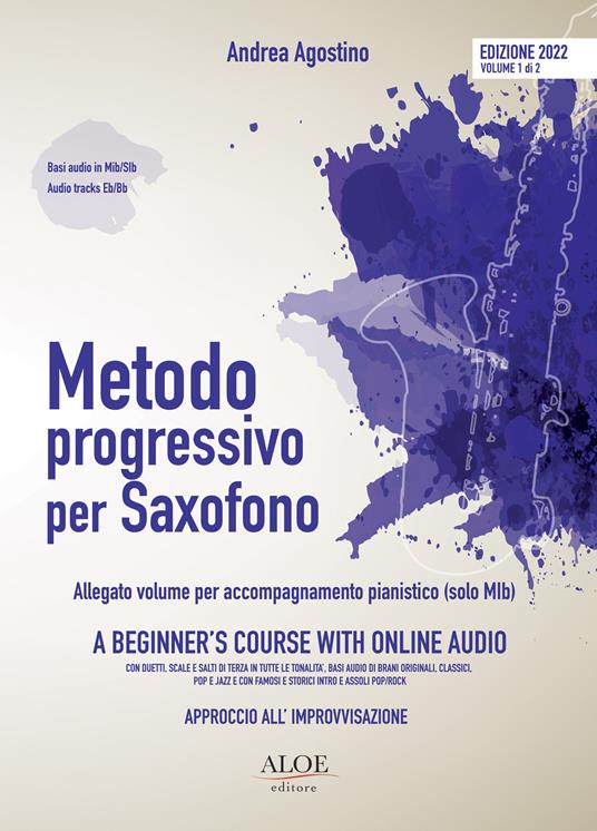 Metodo progressivo per saxofono. Approccio all'improvvisazione. Ediz. italiana e inglese - Andrea Agostino - copertina