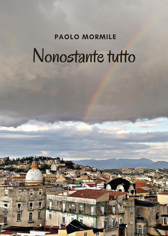 Nonostante tutto - Paolo Mormile - copertina