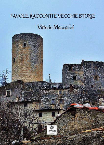 Favole, racconti e vecchie storie - Vittorio Maccallini - copertina