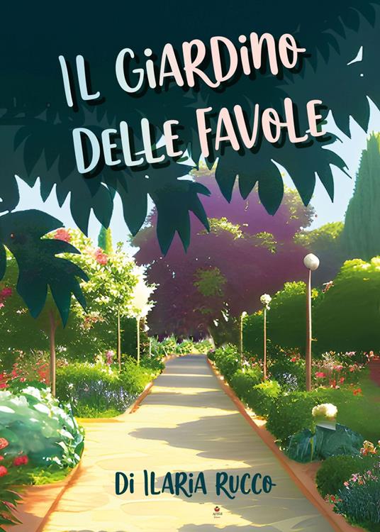 Il giardino delle favole - Ilaria Rucco - copertina