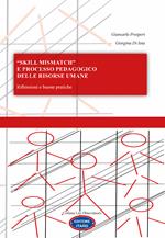 «Skill mismatch» e processo pedagogico delle risorse umane. Riflessioni e buone pratiche